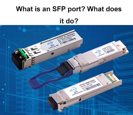Mi az SFP port? Mit csinal?